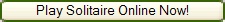 Play Solitaire Online Now!
